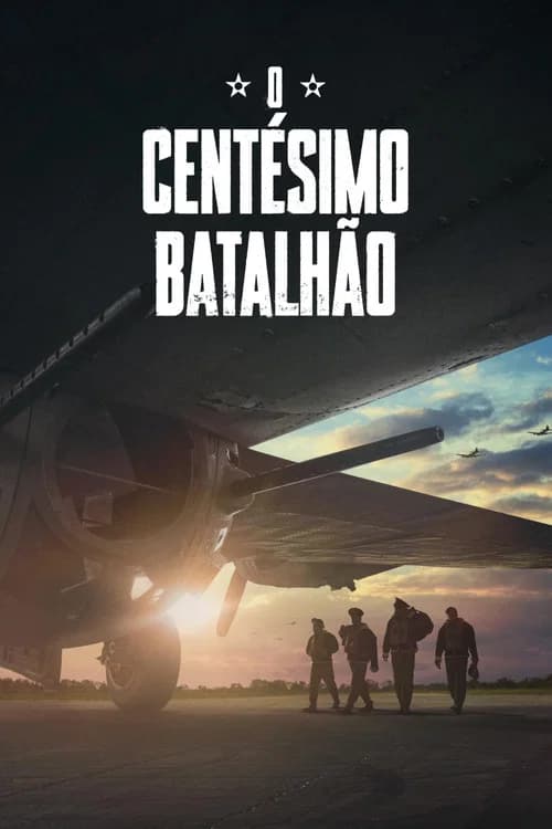 Pôster de O Centésimo Batalhão