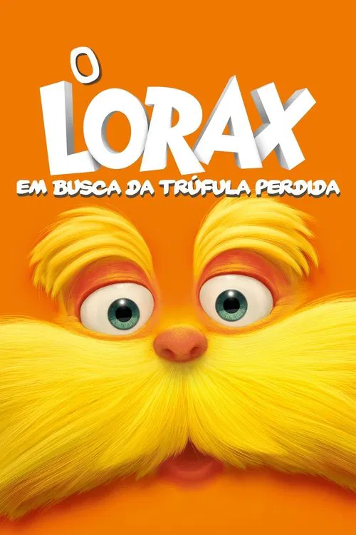 Pôster de O Lorax: Em Busca da Trúfula Perdida