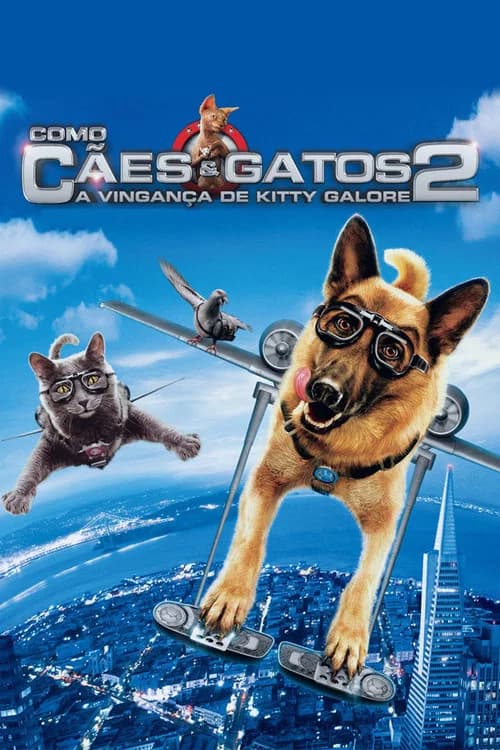 Pôster de Como Cães e Gatos 2: A Vingança de Kitty Galore